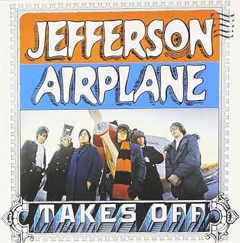 JEFFERSON AIRPLANE-JEFFERSON AIRPLANE TAKES OFF